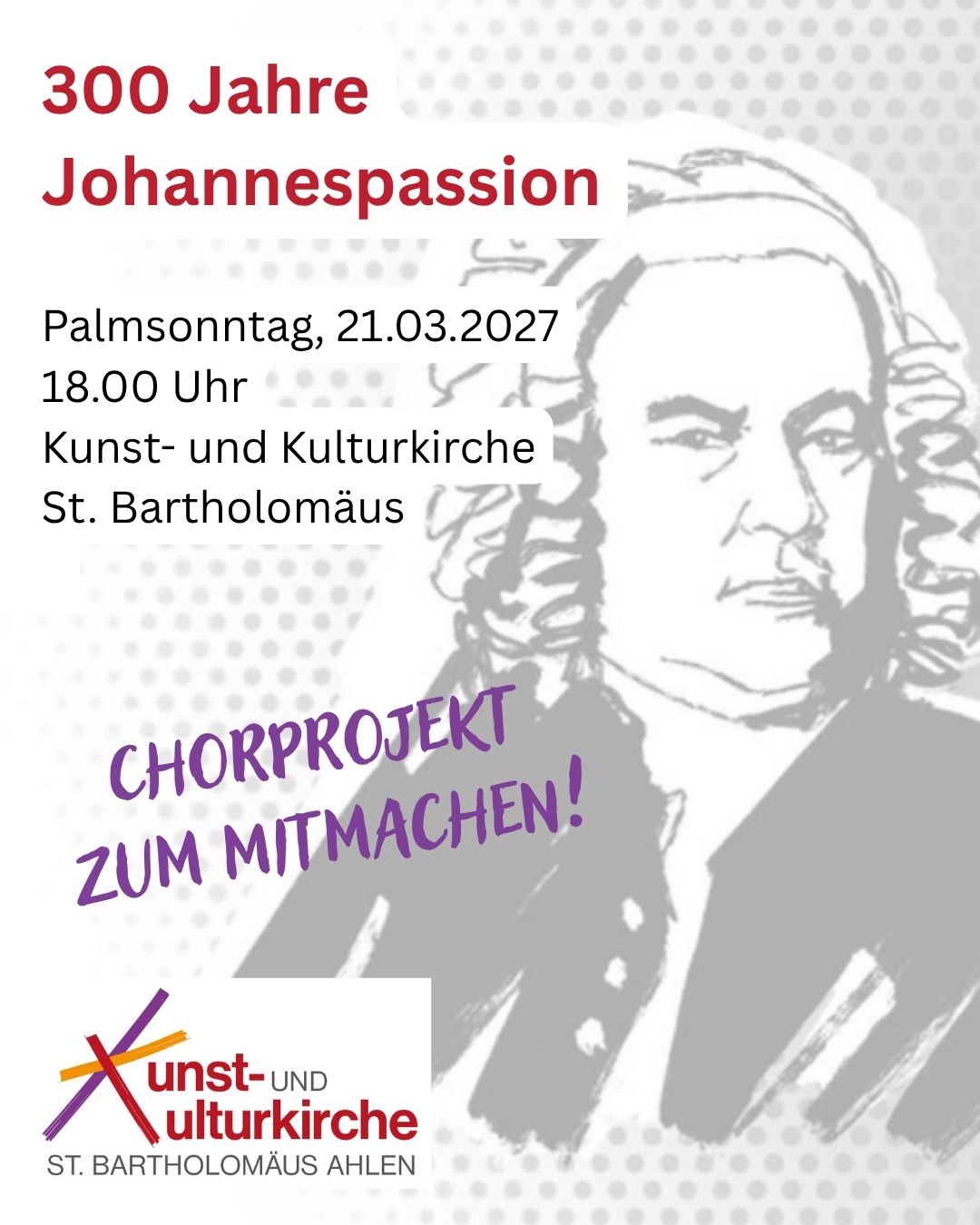 Zum Mitmachen: Chorprojekt Johannespassion 2027